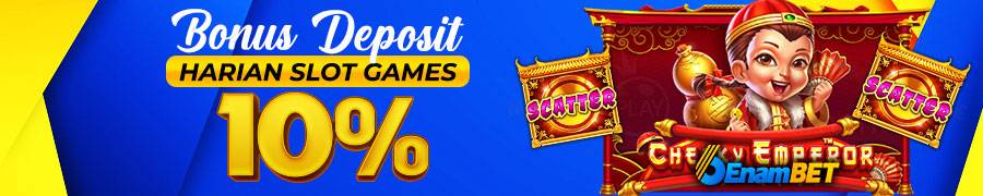 BONUS DEPOSIT HARIAN SLOT GAMES 10%